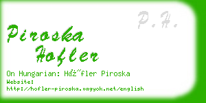 piroska hofler business card